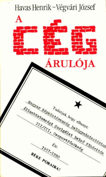 Havas Henrik; V�gv�ri J�zsef - A c�g �rul�ja