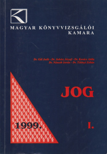 Gl-Juhsz-Kovcs-Nmeth-Ttnyi - Jog I-II. 1999 (Magyar Knyvvizsgli Kamara)