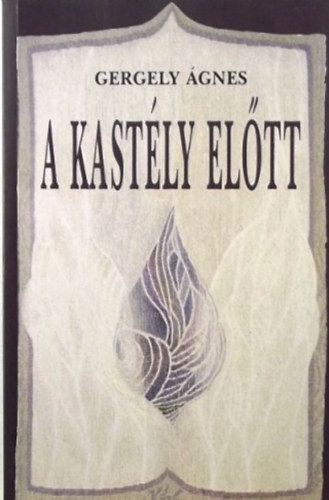 Gergely �gnes - A kast�ly el�tt