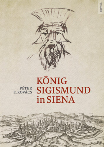 E.kov�cs P�ter - K�nig Sigismund in Siena