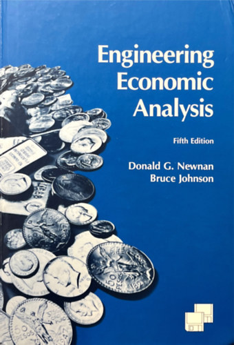 Donald G. Newman - Bruce Johnson - Engineering Economic Analysis