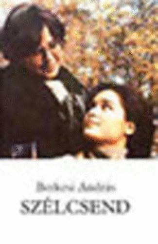 Berkesi Andr�s - Sz�lcsend