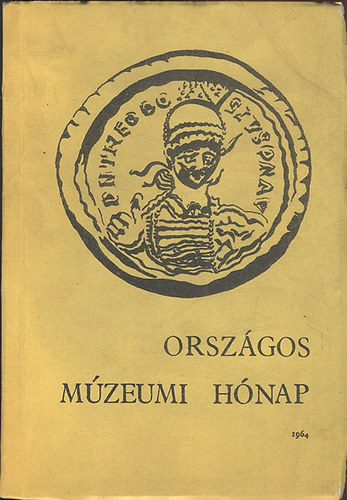 Dr. Polinszky Károly - Országos Múzeumi Hónap 1964