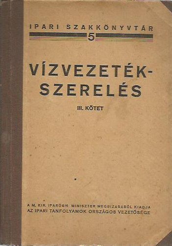 Orolin András - Vízvezeték-szerelés III.