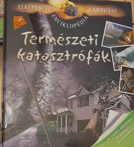 Marie-Claude Avignon - Elkpeszt Larousse Enciklopdia - Termszeti katasztrfk