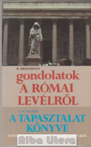 Gondolatok a rmai levlrl - A tapasztalat knyve