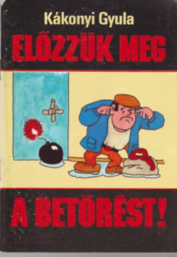 K�konyi Gyula - El�zz�k meg a bet�r�st