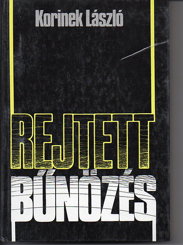 Korinek _L�szl� - Rejtett b�n�z�s