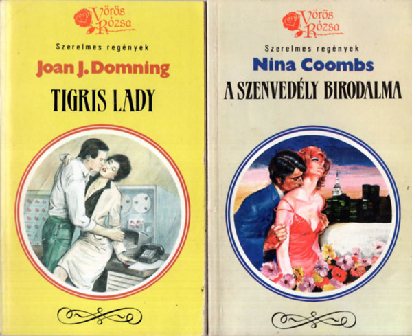 Jeanette Ernest, Jennifer Dale, Joan J. Domning Nina Coombs - 4 db Vörös Rózsa könyv ( együtt ) 1. Tigris Lady, 2. Gyengéd rapszódia, 3. Szerelmi fészek, 4. A szenvedély birodalma