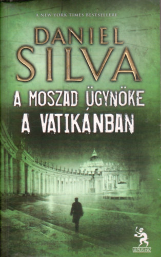 Daniel Silva - A Moszad ügynöke a Vatikánban