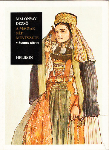 Malonyay Dezs� - A magyar n�p m�v�szete II. (reprint)