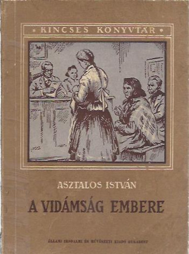 Asztalos István - A vidámság embere