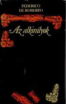 Federico De Roberto - Az alkirályok