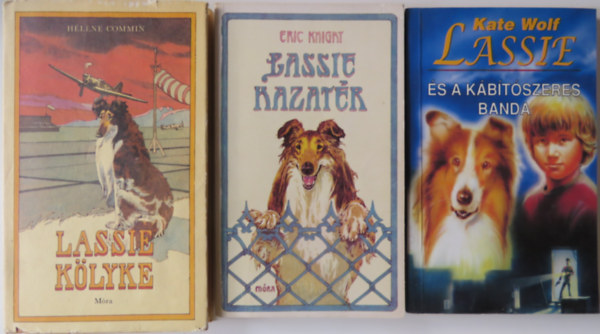 Kate Wolf, H�l�ne Commin Eric Knight - Lassie k�nyvcsomag (3 db)