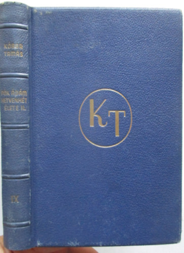 K�bor Tam�s - P�k �d�m hetvenh�t �lete II. k�tet
