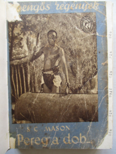 S. C. Mason - Pereg a dob... (Félpengős regények)