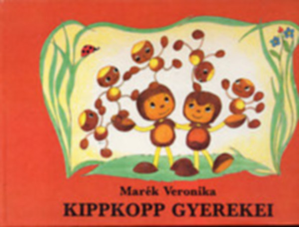 Mark Veronika - Kippkopp gyerekei