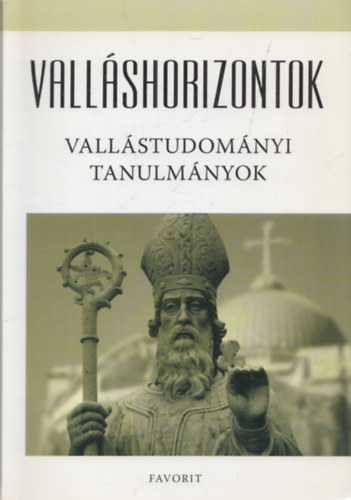 Csima Ferenc - Valláshorizontok - Vallástudományi tanulmányok (dedikált)