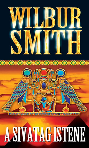 Wilbur Smith - A sivatag istene