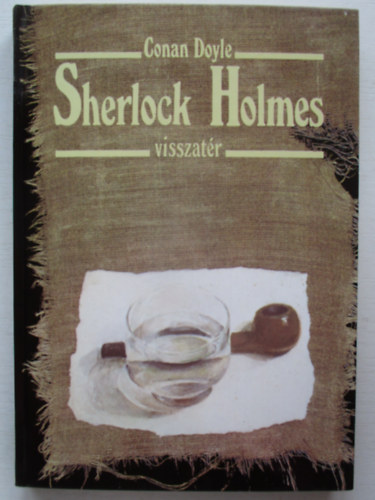 Conan Doyle - Sherlock Holmes visszat�r