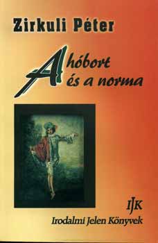 Zirkuli P�ter - A h�bort �s a norma