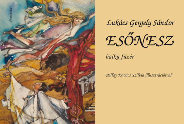 Lukcs Gergely Sndor - Esnesz - haiku fzr