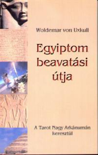 Woldemar von Uxkull - Egyiptom beavatási útja