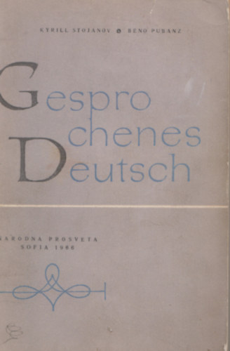 Kyrill Stojanov, Beno Pubanz - Gesprochenes Deutsch