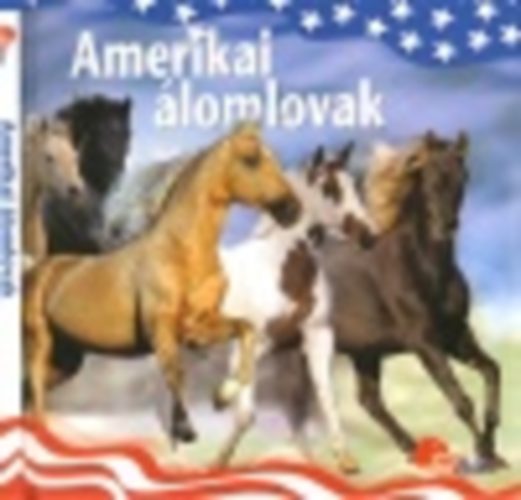 Amerikai lomlovak (PonyClub)