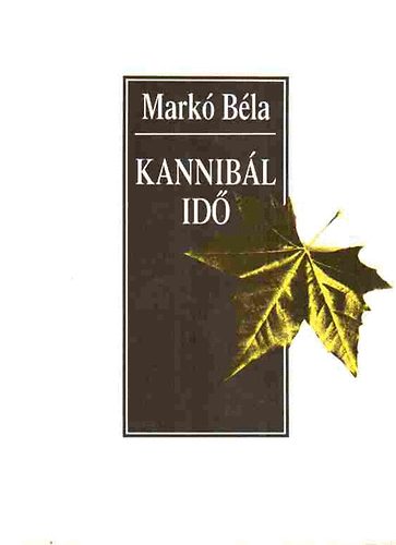 Mark� B�la - Kannib�l id�