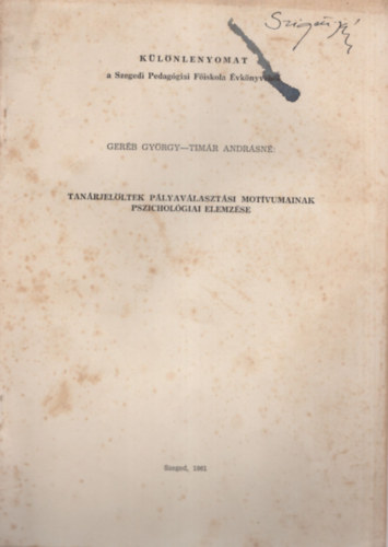 Timr Andrsn Gerb Gyrgy - Tanrjelltek plyavlasztsi motvumainak pszicholgiai elemzse - Klnlenyomat