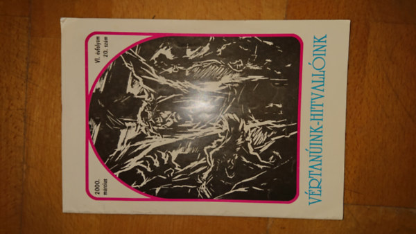 P. Sz�ke J�nos SDB   ( szerk. ) - V�rtan�ink-Hitvall�ink 2000. m�rciusi sz�m (VI. �vfolyam, 20. sz�m)