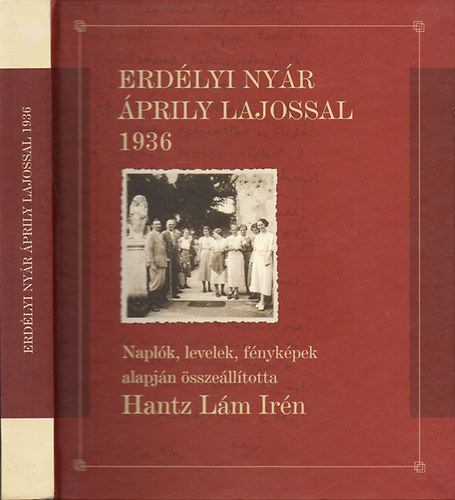 Hantz Lm Irn  (sszell.) - Erdlyi nyr prily Lajossal 1936