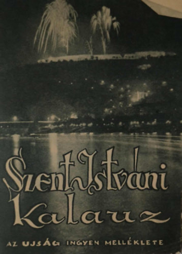Ismeretlen Szerz� - Szent Istv�ni Kalauz