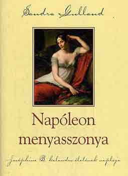 Sandra Gulland - Nap�leon menyasszonya