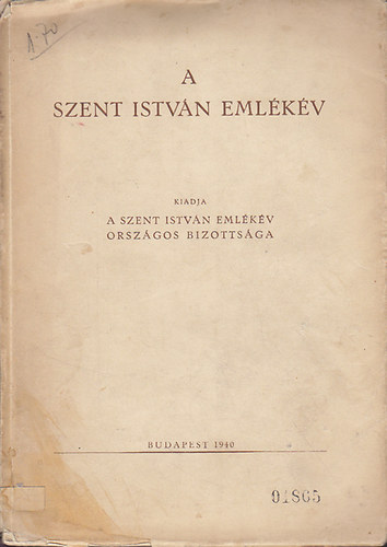 Szent Istvn Emlkv Orsz.Biz. - A szent Istvn emlkv