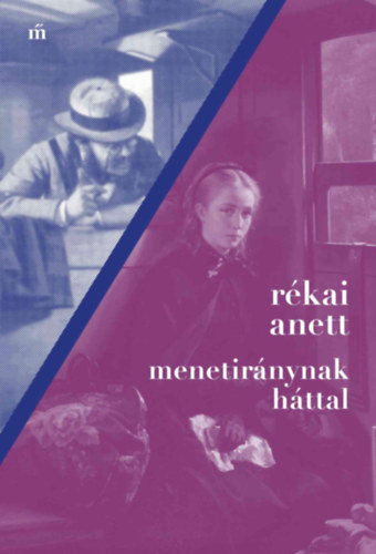 Rékai Anett - Menetiránynak háttal