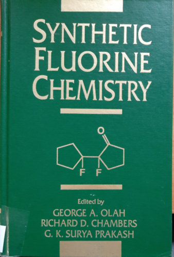 Richard D. Chambers, G. K. Surya Prakash George A. Olah - Synthetic fluorine chemistry