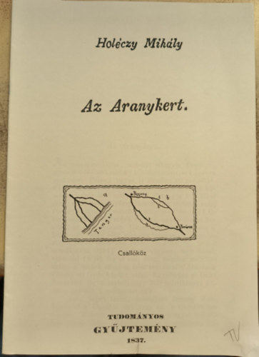 Holéczy Mihály - Az Aranykert (reprint)
