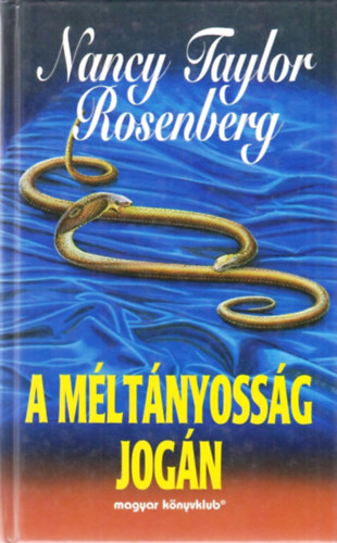 Nancy Taylor Rosenberg - A m�lt�nyoss�g jog�n