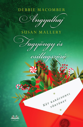 Susan Mallery Debbie Macomber - Angyalhaj / Fagyngy s csillagszr