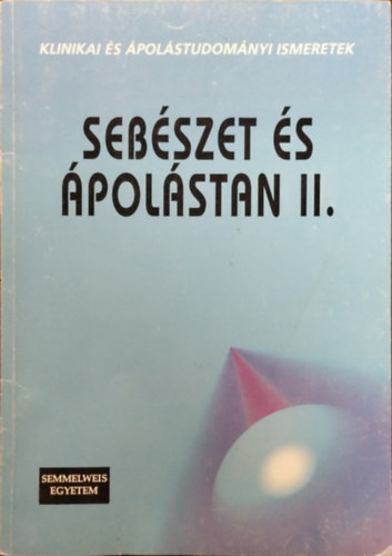 dr. Sarkadi Gbor Csirmaz Ferenc - Sebszet s polstana II.