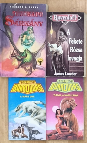 James Lowder, Richard A. Knaak Edgar Rice Burroughs - 4db fantasy regény - Thuvia, a Mars lánya, A Mars ura, A Fekete Rózsa lovagja. Tűzokádó sárkány