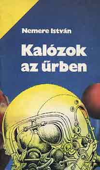 Nemere Istv�n - Kal�zok az �rben