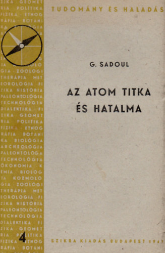 G. Sadoul - Az atom titka s hatalma