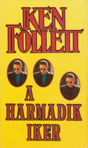 Ken Follett - A harmadik iker