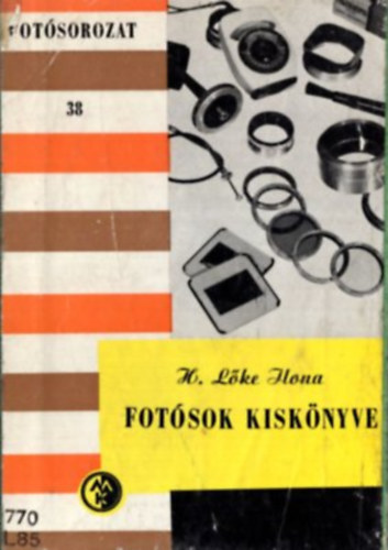 H. Lke Ilona - Fotsok kisknyve 38. (Fotsorozat)