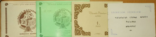 Váradi Sándor, Diószegi Sándor Czenke Mihály - Tulipános Magyarnóta-láda + Tulipános Magyarnóta-láda: Új dalok + Váradi sándor nótái 1. + Válogatás Czenke Mihály dalaiból (4 füzet)
