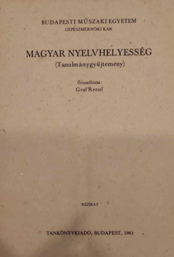 Összeállította: Graf Rezső - Magyar nyelvhelyesség (Tanulmánygyűjtemény)