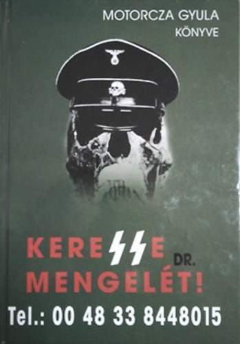Motorcza Gyula - KereSSe Dr. Mengelt!